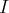I