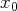 x0   