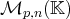 Mp,n (𝕂 )