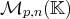 Mp,n (𝕂 )