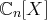 ℂn [X ] 