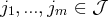 j1,...,jm  ∈ J 