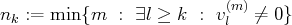 nk := min {m  : ∃l ≥ k  : v(lm) ⁄= 0} 