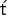 t  