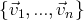 {⃗v1,...,⃗vn } 
