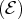(E )  
