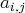 ai,j  