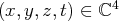 (x,y, z,t) ∈ ℂ4   