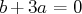 b + 3a = 0  