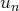 un  