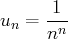       1
un =  -n-
n  