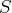 S  